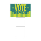 "Vote Them Out" Political Election Yard Sign