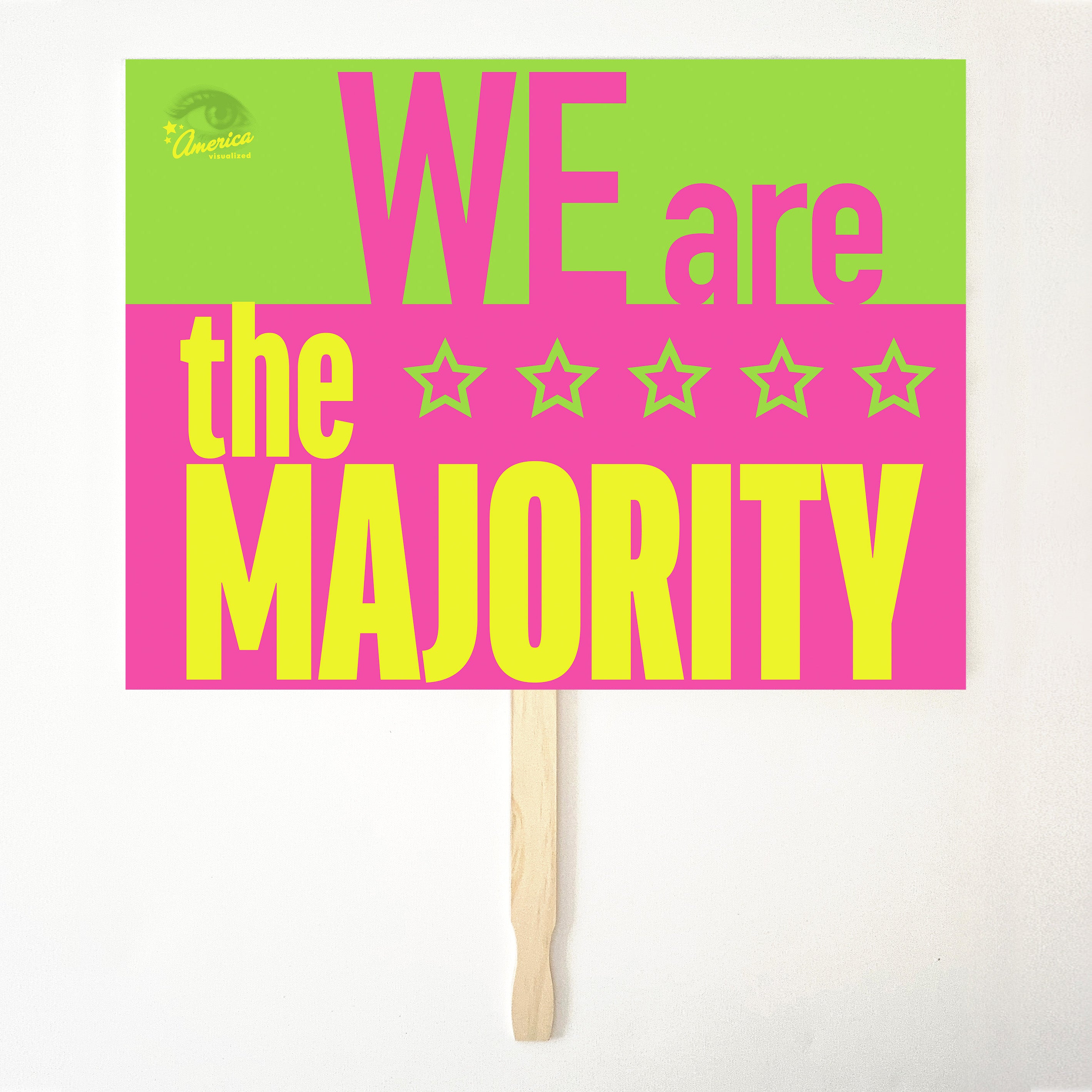 WE ARE THE MAJORITY  24" x 18" Protest Sign Poster