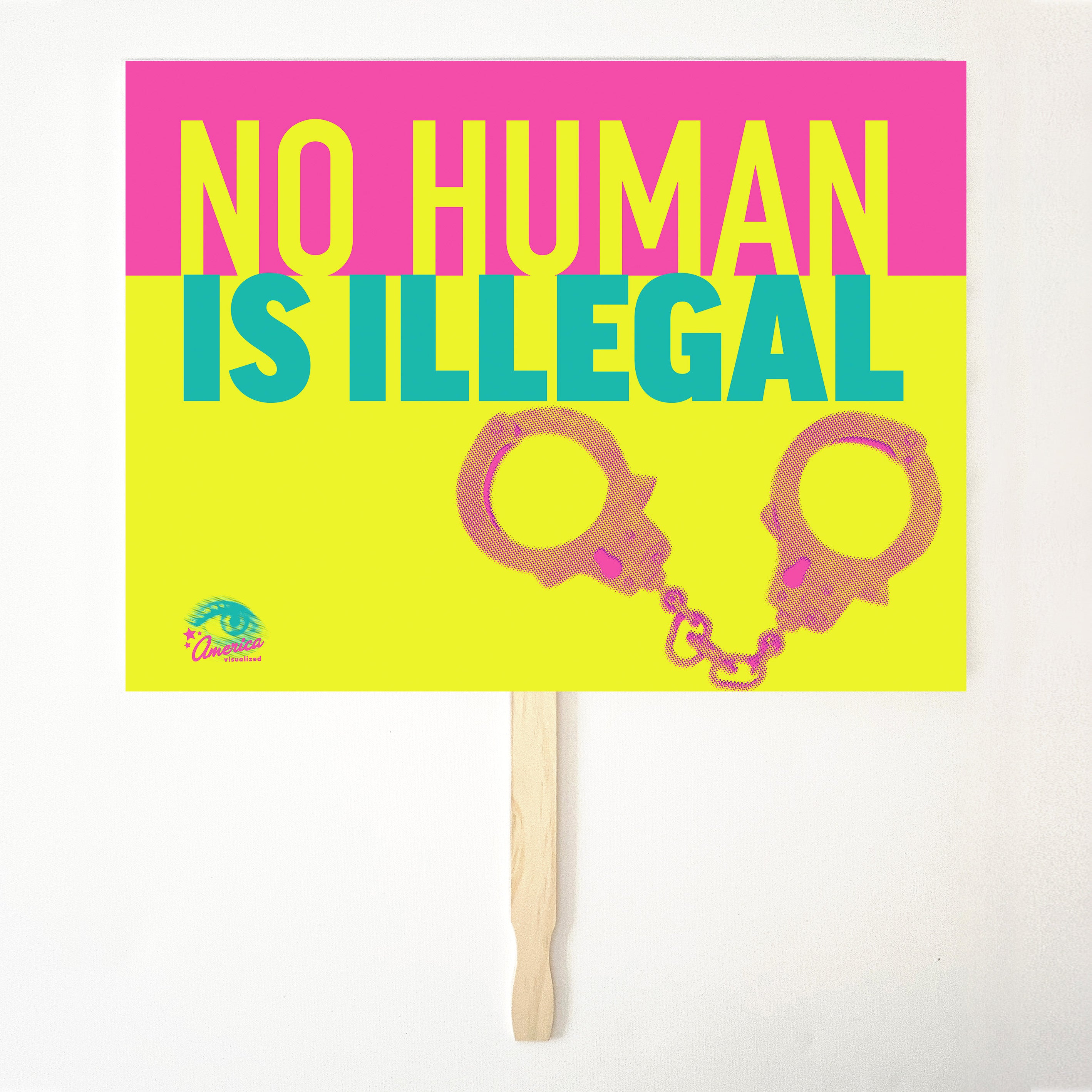 NO HUMAN IS ILLEGAL  24" x 18" Protest Sign Poster