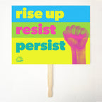 RISE UP, RESIST, PERSIST  24" x 18" Protest Sign Poster