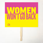 WOMEN WON'T GO BACK 24" x 18" Protest Sign Poster