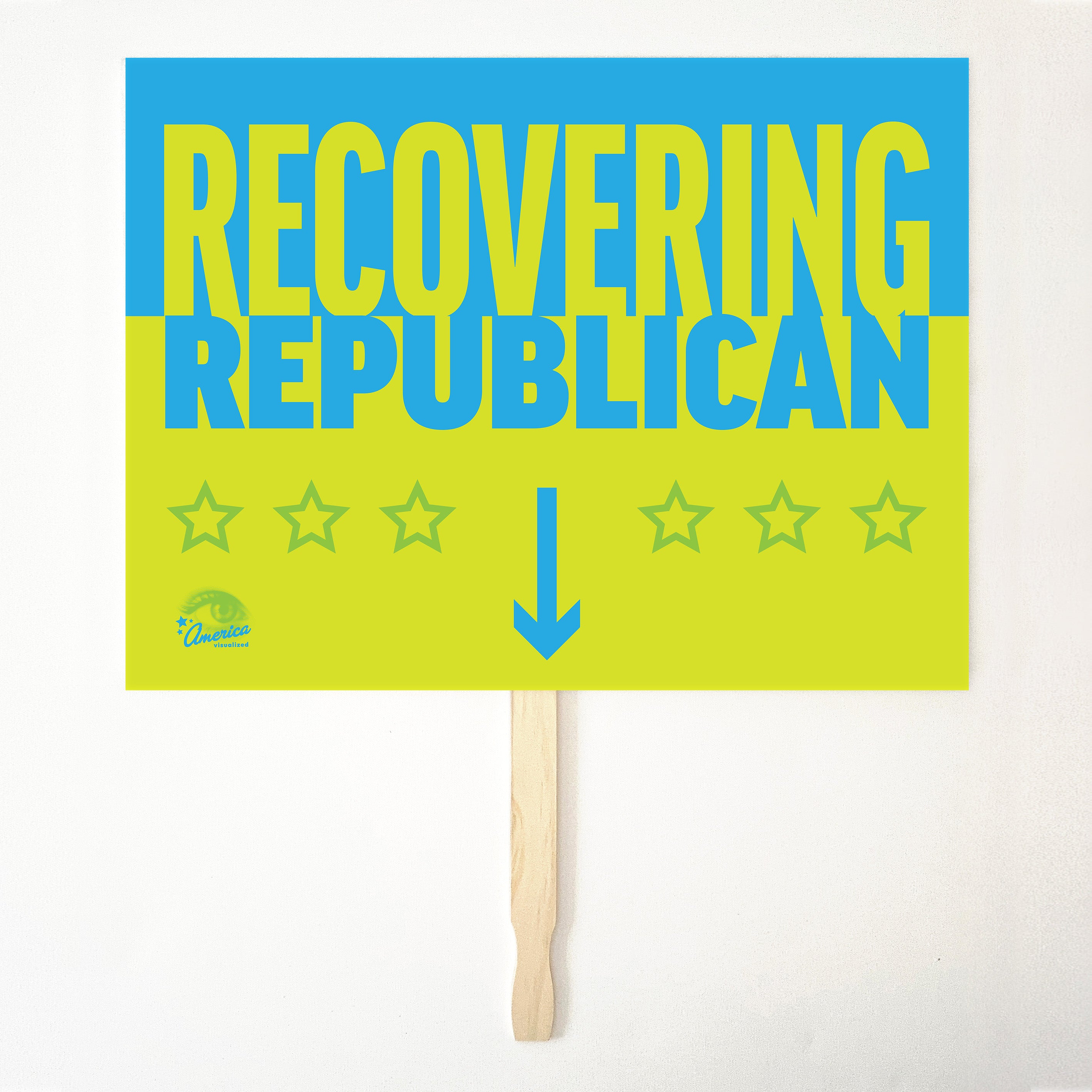 RECOVERING REPUBLICAN 24" x 18" Protest Sign Poster