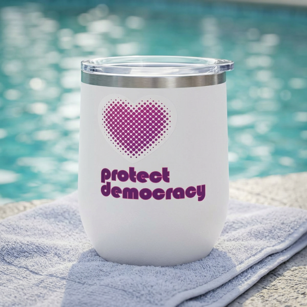 Protect Democracy Heart 12oz Insulated Wine Tumbler