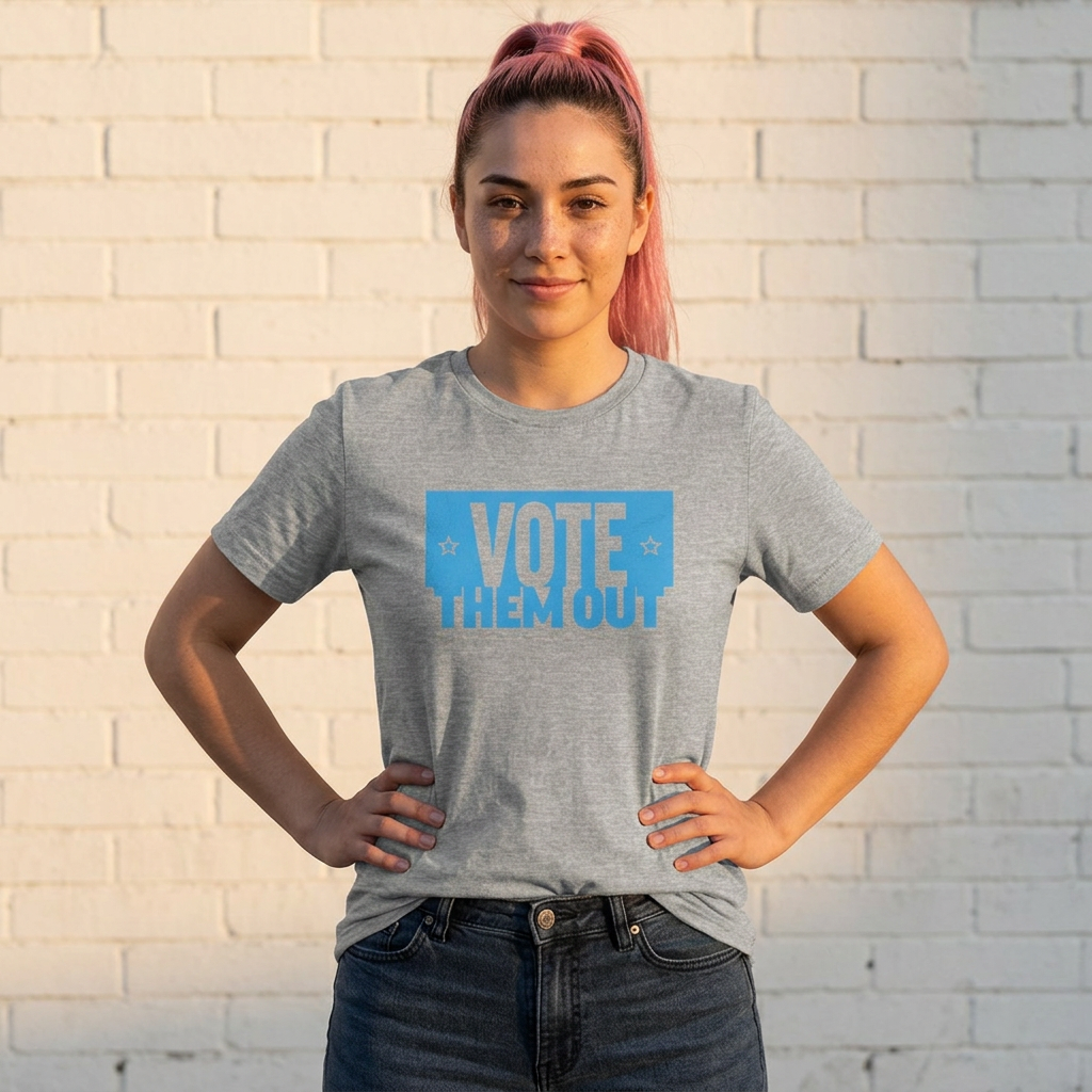 "Vote Them Out" Tee - Political Activism Voter Shirt