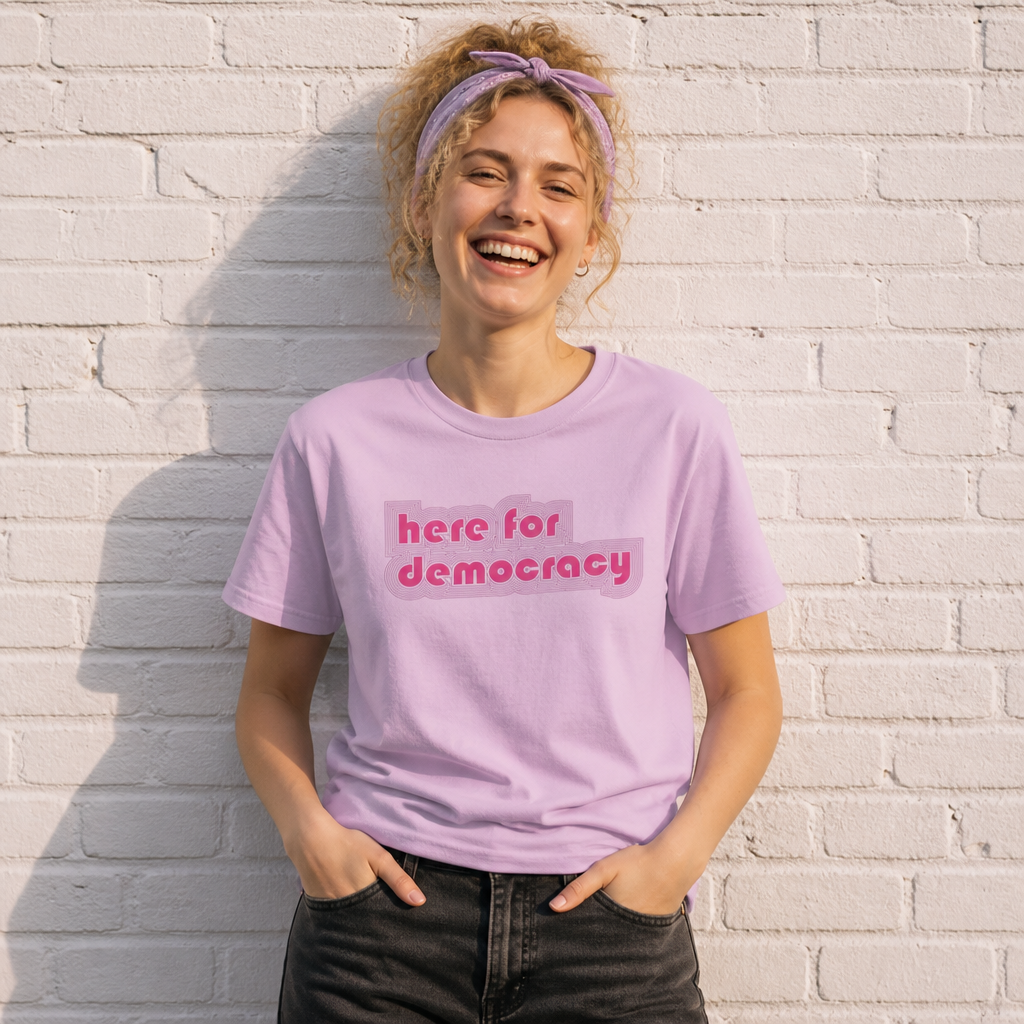 "Here for Democracy" T-Shirt Retro 80's Pink Political Statement Tee