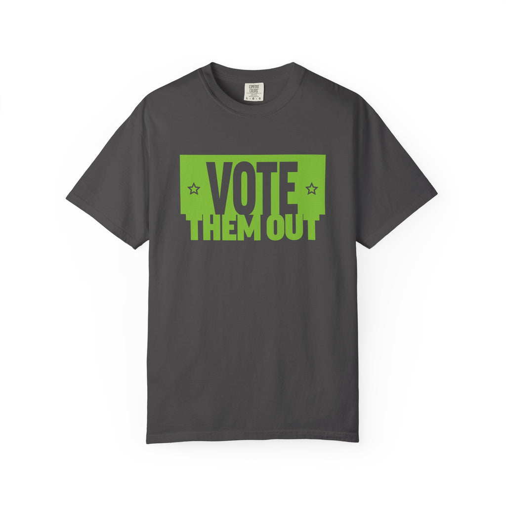 Vote Them Out T-Shirt