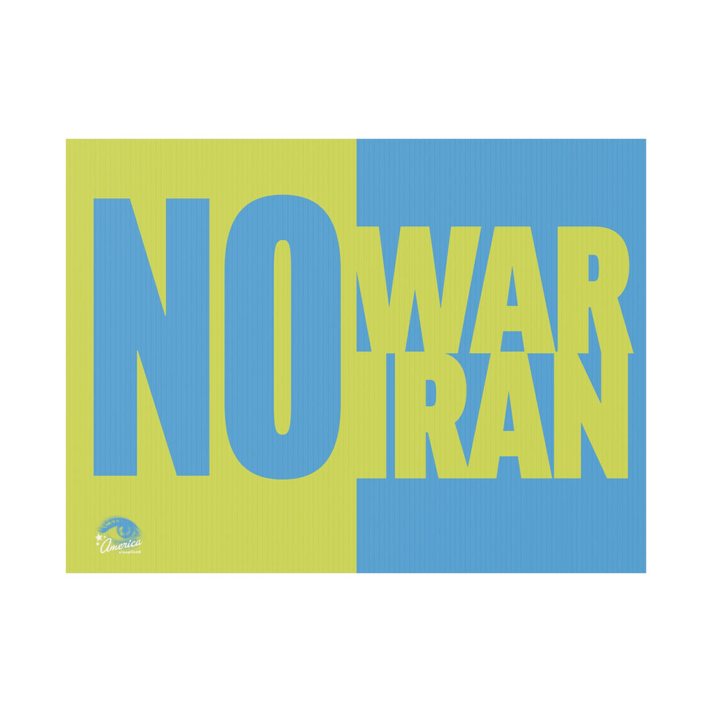 "NO WAR ON IRAN" Plastic Yard Sign Bold Anti-War Protest Sign