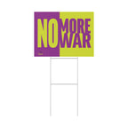 "No More War" Yard Sign — Bold Anti-War Protest Sign