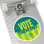 "Vote Them Out" Round Sticker