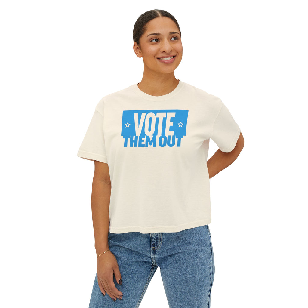 "Vote Them Out" Boxy Tee — Women's Political Activism Shirt
