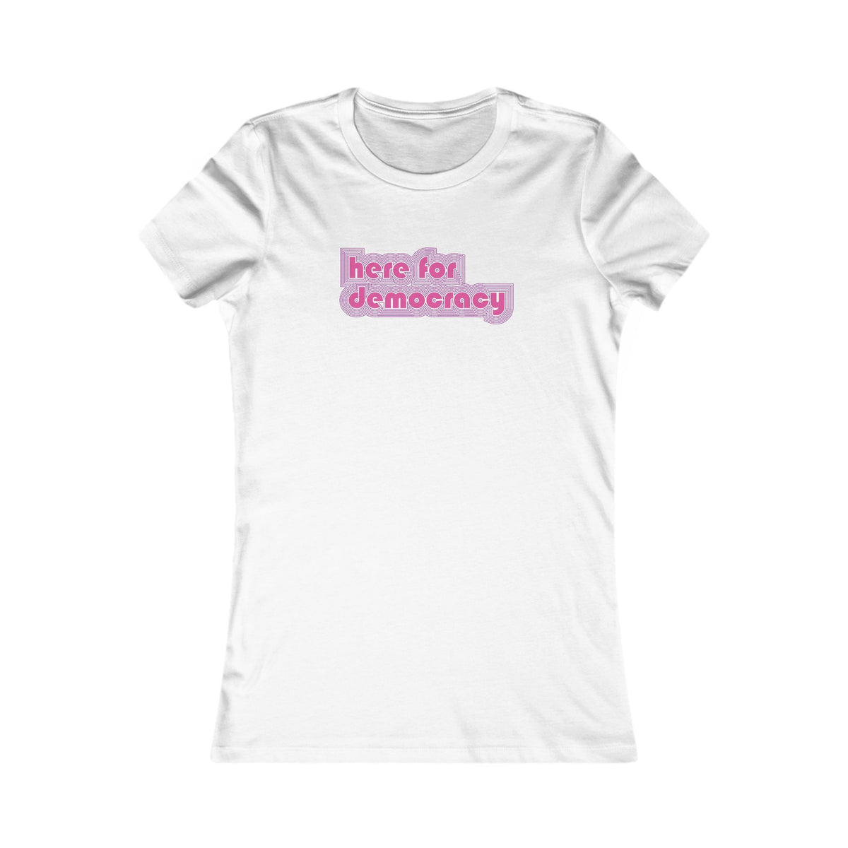 "Here for Democracy" Retro 80's Woman's Slim Fit Graphic Tee