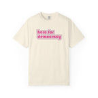 "Here for Democracy" T-Shirt Retro 80's Pink Political Statement Tee