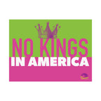 No Kings in America 24" x 18" Protest Sign Poster