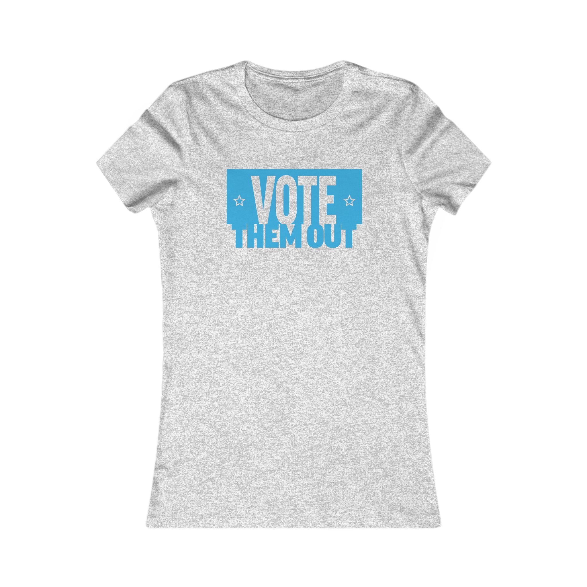 Vote Them Out Women's Tee