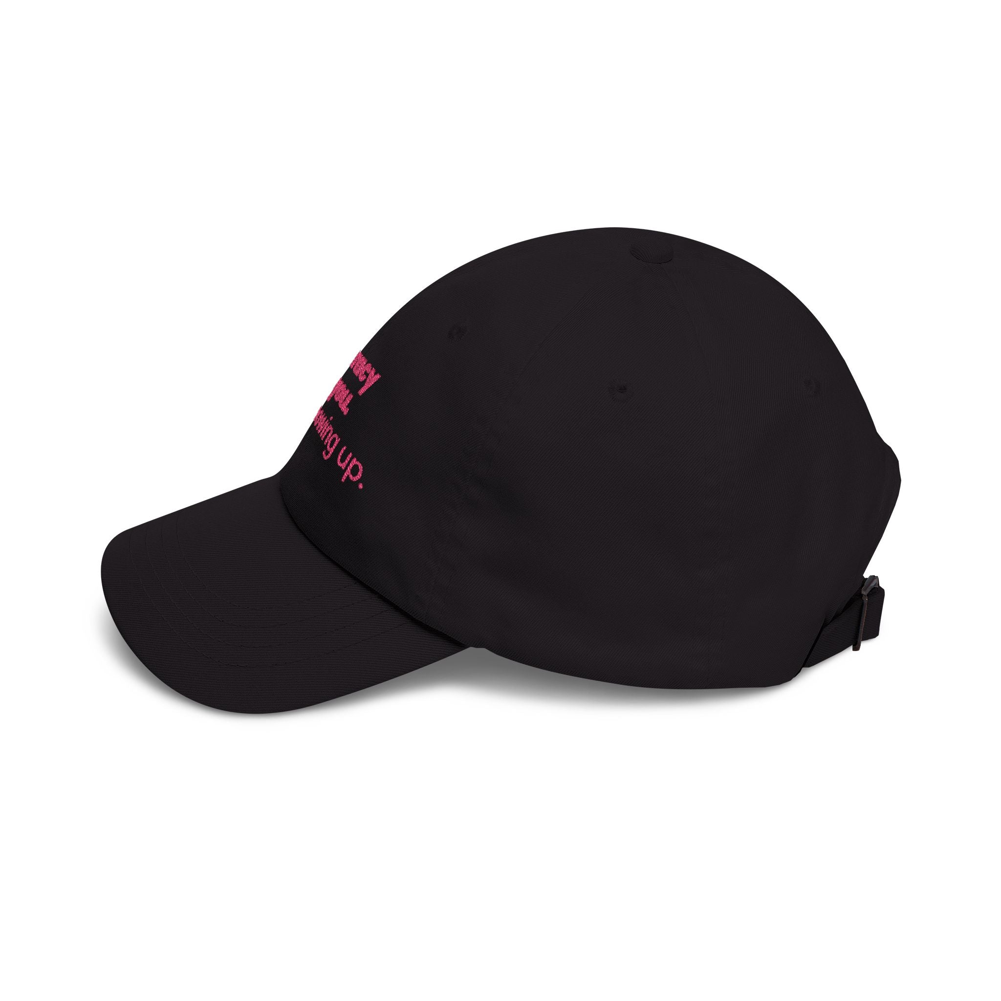 "Democracy needs you. Keep showing up." Embroidered Political Statement Hat — Dad Cap