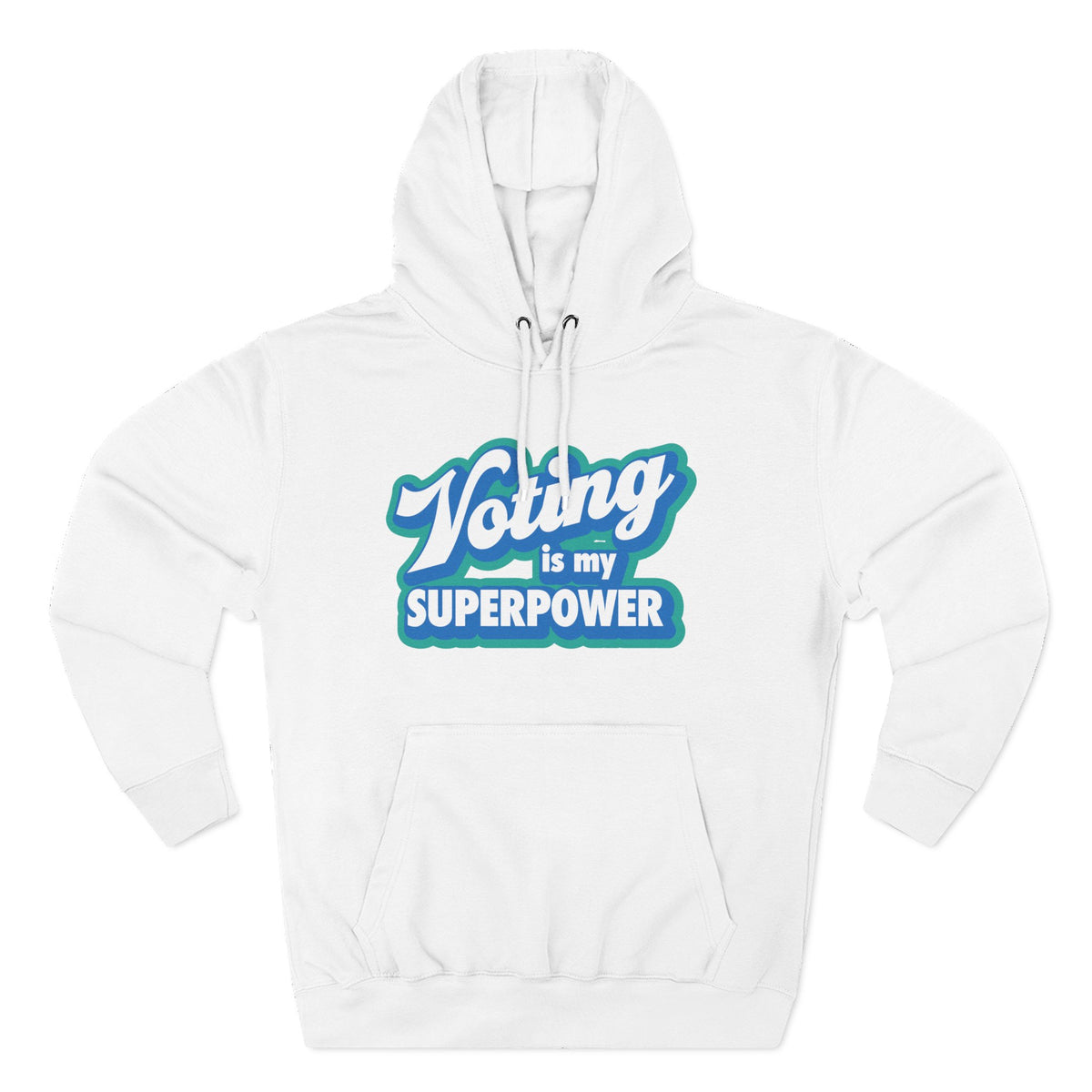 "Voting Is My Superpower" Hoodie Bold Civic Pride Pullover