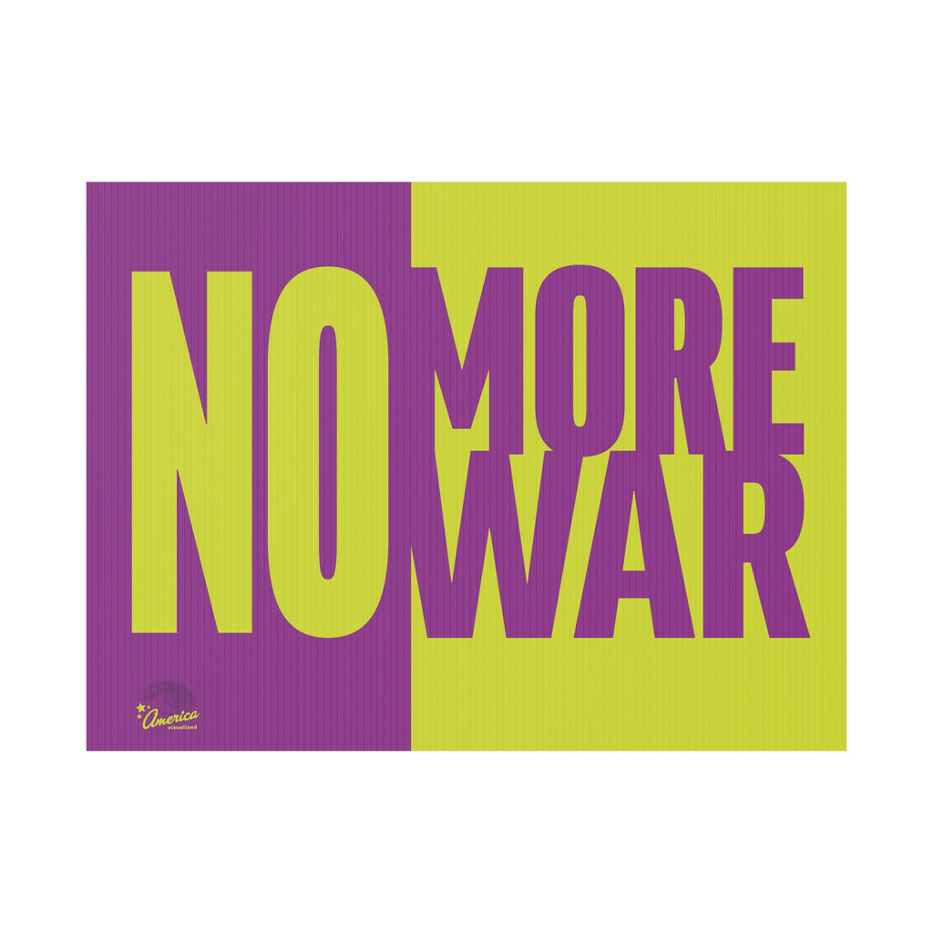 "No More War" Yard Sign — Bold Anti-War Protest Sign