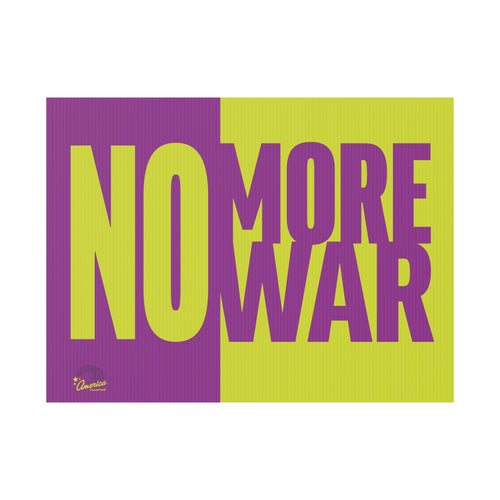 "No More War" Yard Sign — Bold Anti-War Protest Sign