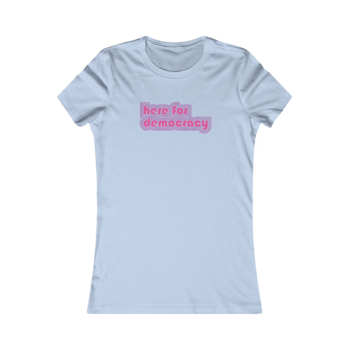 "Here for Democracy" Retro 80's Woman's Slim Fit Graphic Tee