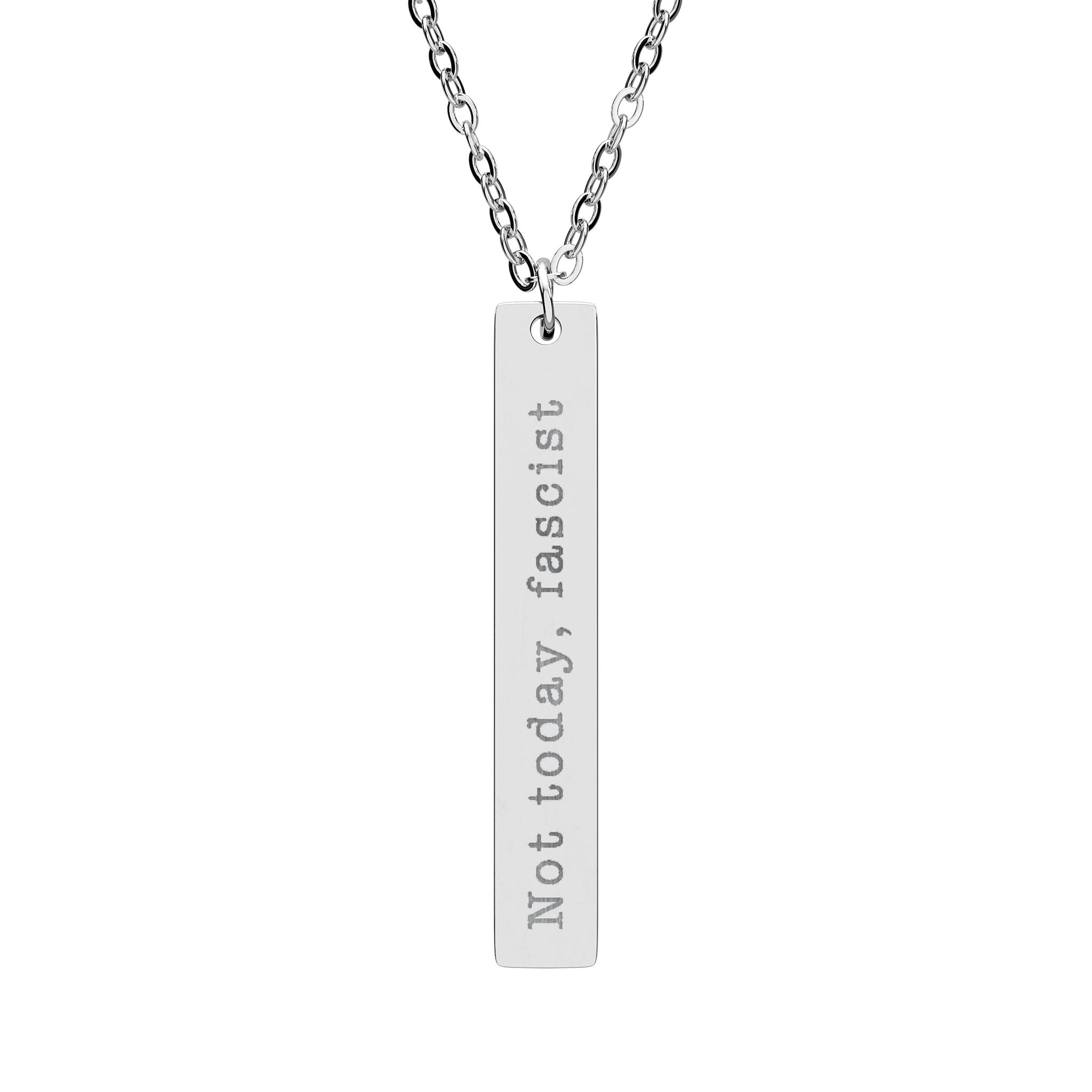 "Not today, Fascist." Vertical Bar Necklace