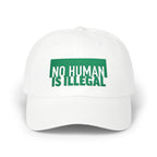 "No Human Is Illegal" Embroidered Advocacy Dad Hat Baseball Cap