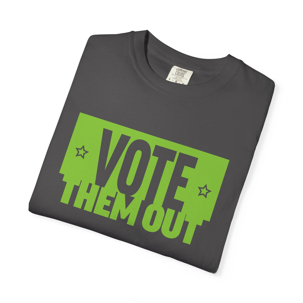 Vote Them Out T-Shirt