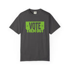 "Vote Them Out" Political Activist T-Shirt