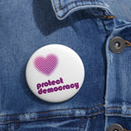 Protect Democracy Pin Button