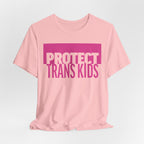 Protect Trans Kids T-Shirt