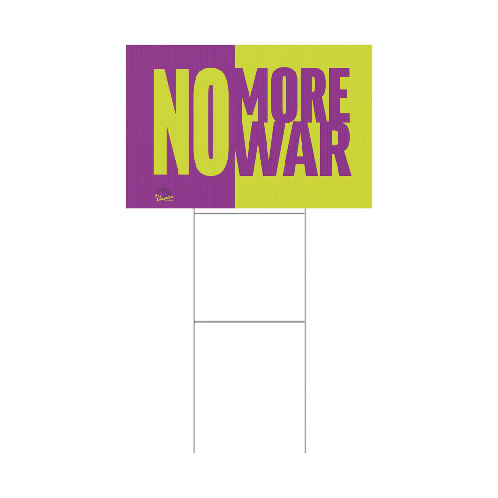 "No More War" Yard Sign — Bold Anti-War Protest Sign