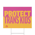 "Protect Trans Kids" Yard Sign