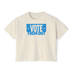 "Vote Them Out" Boxy Tee — Women's Political Activism Shirt