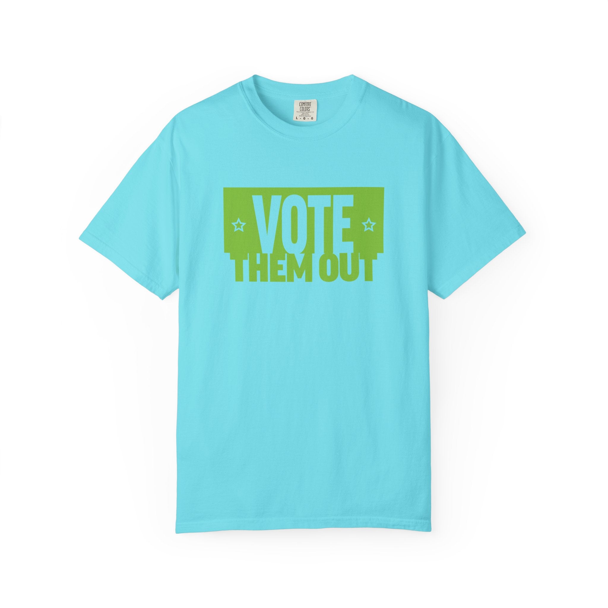"Vote Them Out" Political Activist T-Shirt