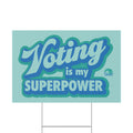 "Voting Is My Superpower" Plastic Yard Sign — Political Campaign Lawn Sign