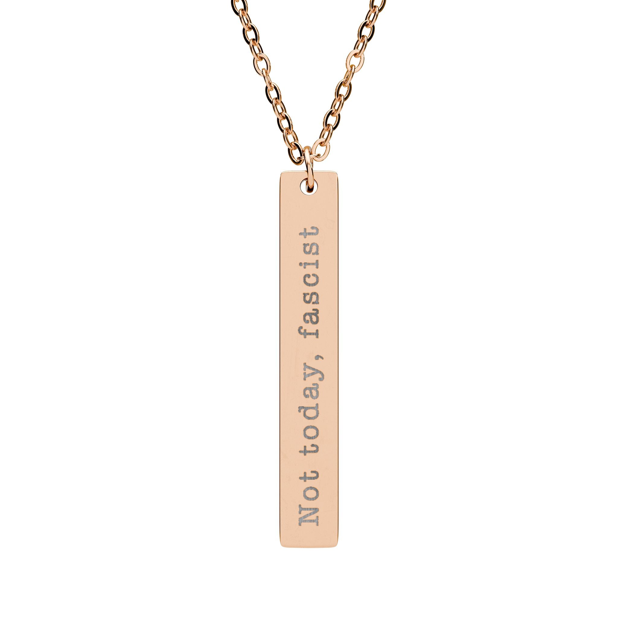 "Not today, Fascist." Vertical Bar Necklace