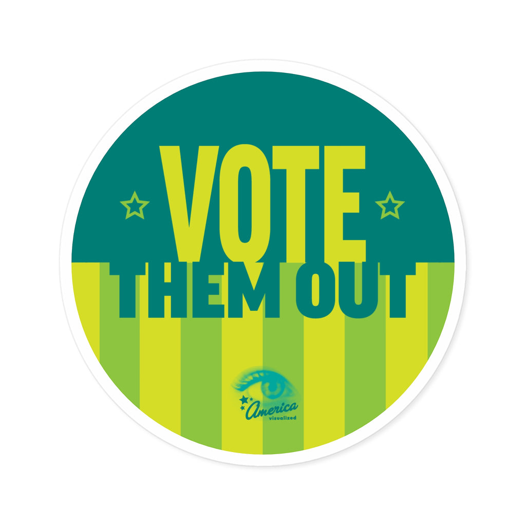 "Vote Them Out" Round Sticker