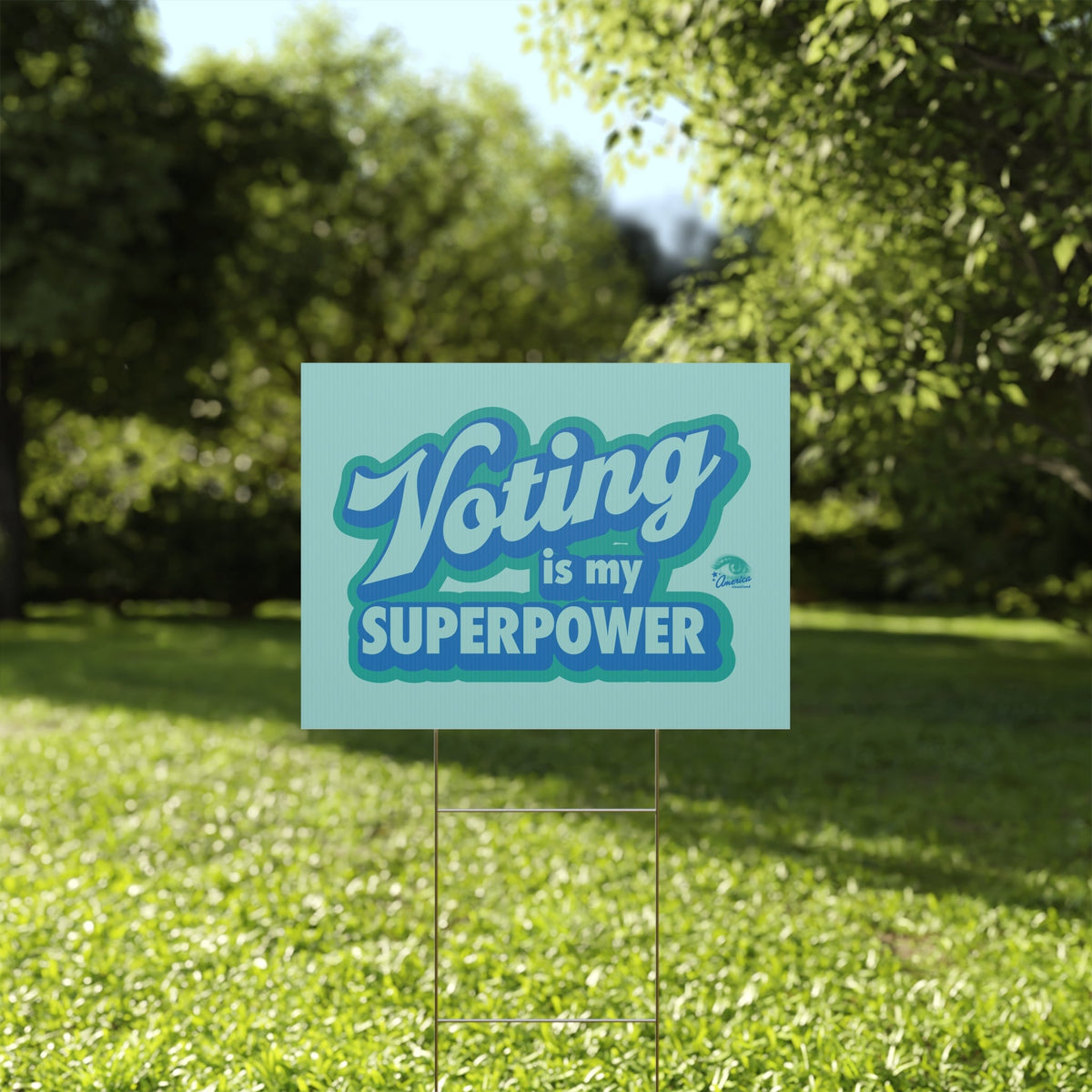 Voting Is My Superpower yard sign