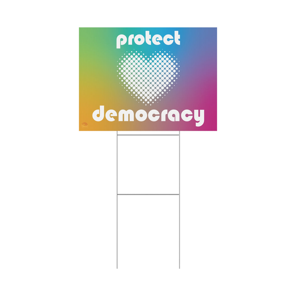 "Protect Democracy" Yard Sign