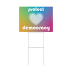 "Protect Democracy" Yard Sign