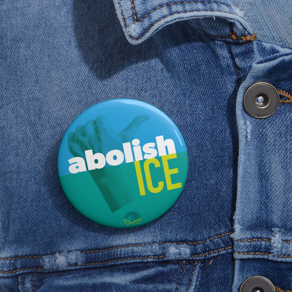 Abolish ICE Political Pin/Button