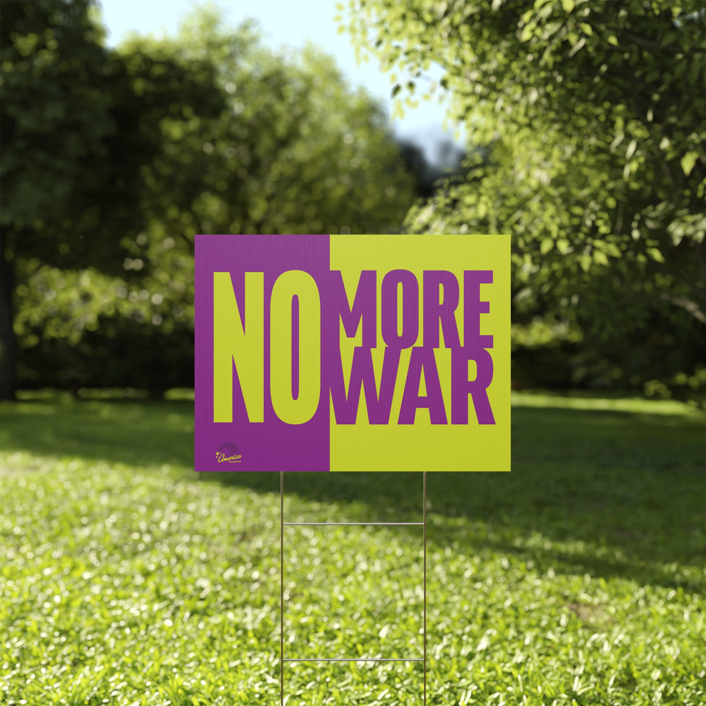 "No More War" Yard Sign — Bold Anti-War Protest Sign