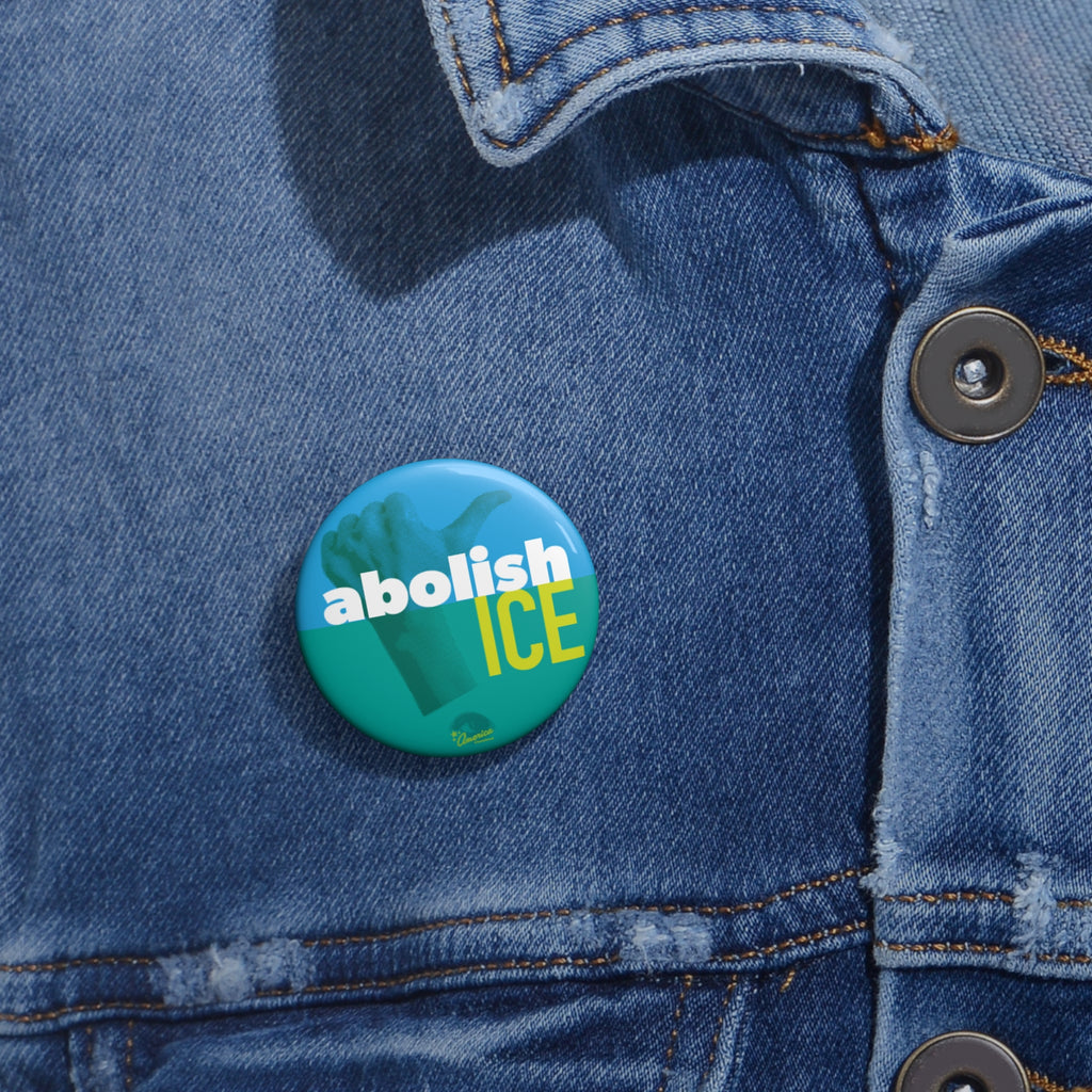 Abolish ICE Political Pin/Button