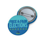 "Free & Fair Elections" Blue Campaign Pin Button
