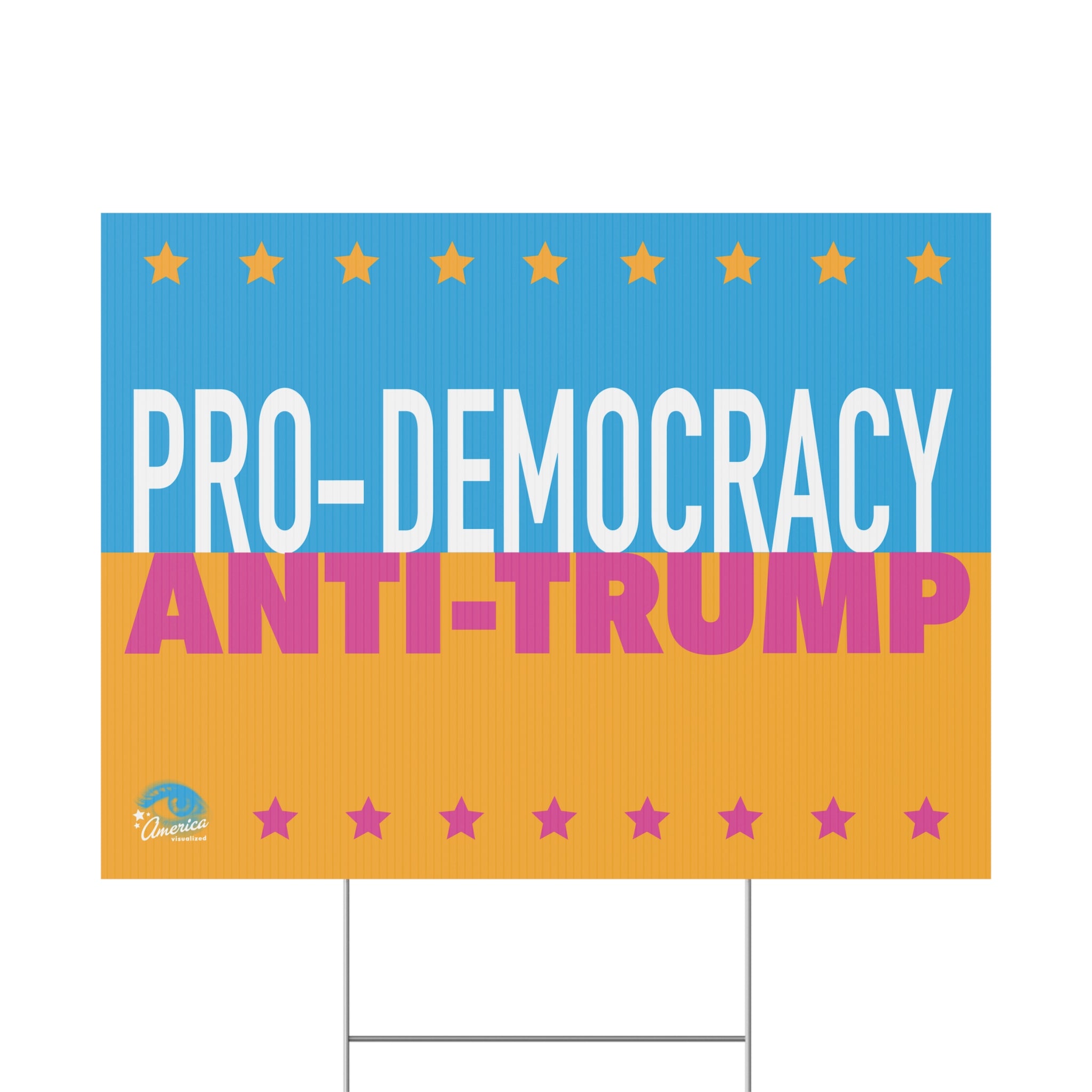 Pro-Democracy Anti-Trump Political Yard Sign