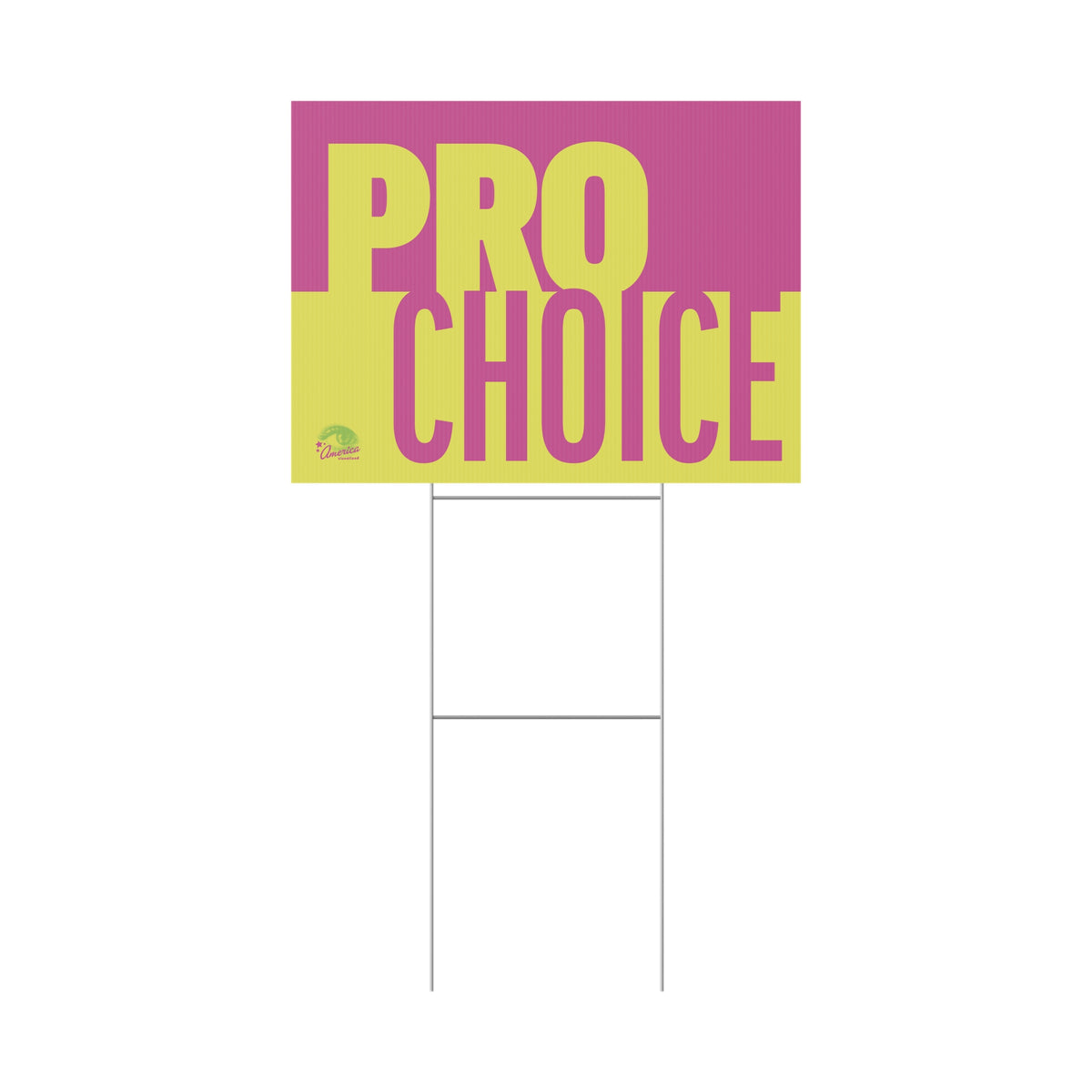 "Pro Choice" Yard Sign Bold Pink & Yellow Political Protest Lawn Sign