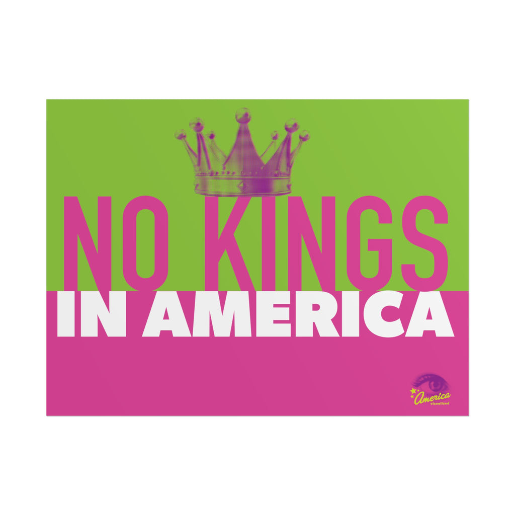 NO KINGS IN AMERICA 24" x 18" Protest Sign Poster