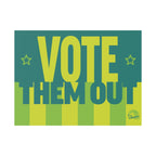 Vote Them Out yard sign