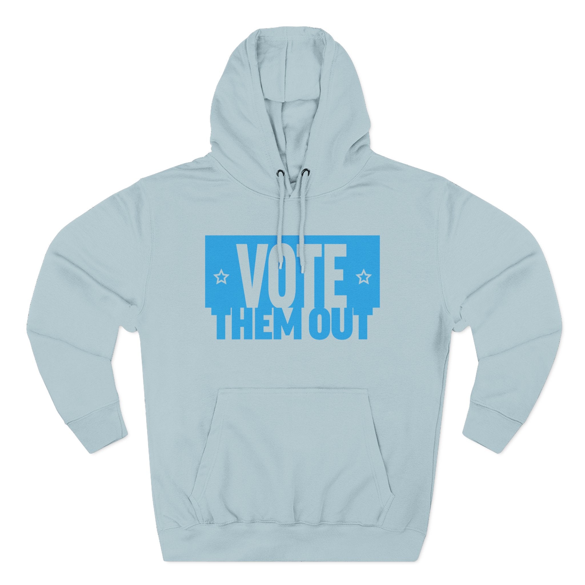 "Vote Them Out" Hoodie Blue — Political Activism Pullover