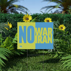 "NO WAR ON IRAN" Plastic Yard Sign Bold Anti-War Protest Sign