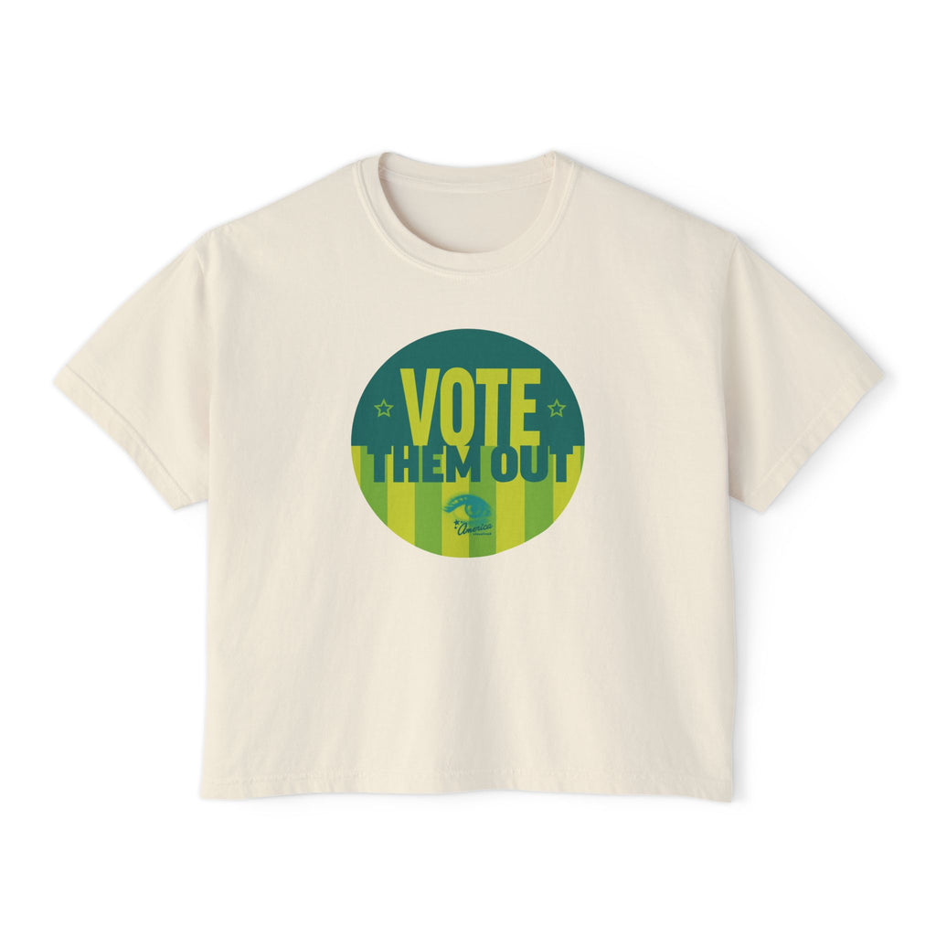 Vote Them Out Boxy Tee — Women's Political Graphic T‑Shirt